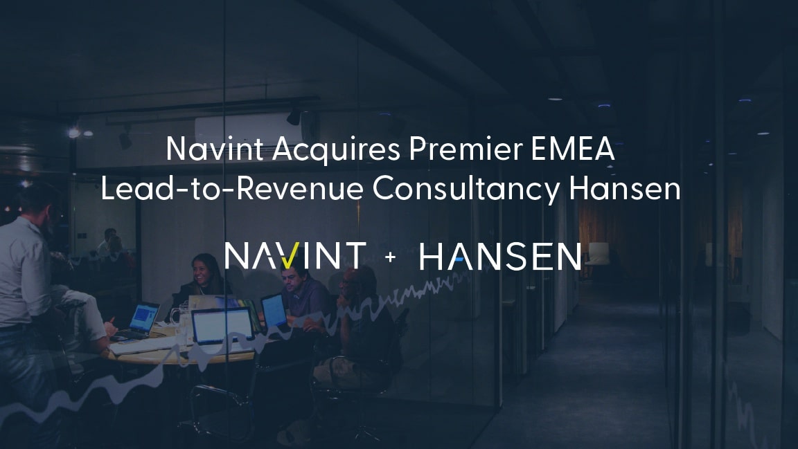 Navint Acquires Premier EMEA Lead-to-Revenue Consultancy Hansen