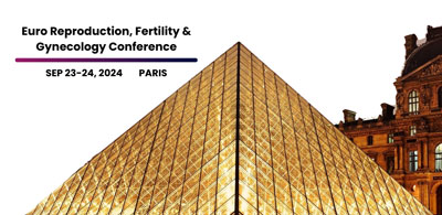 Euro Reproduction, Fertility & Gynecology Conference