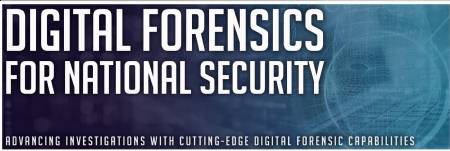 DSI’s 6th Annual Digital Forensics for National Security Symposium
